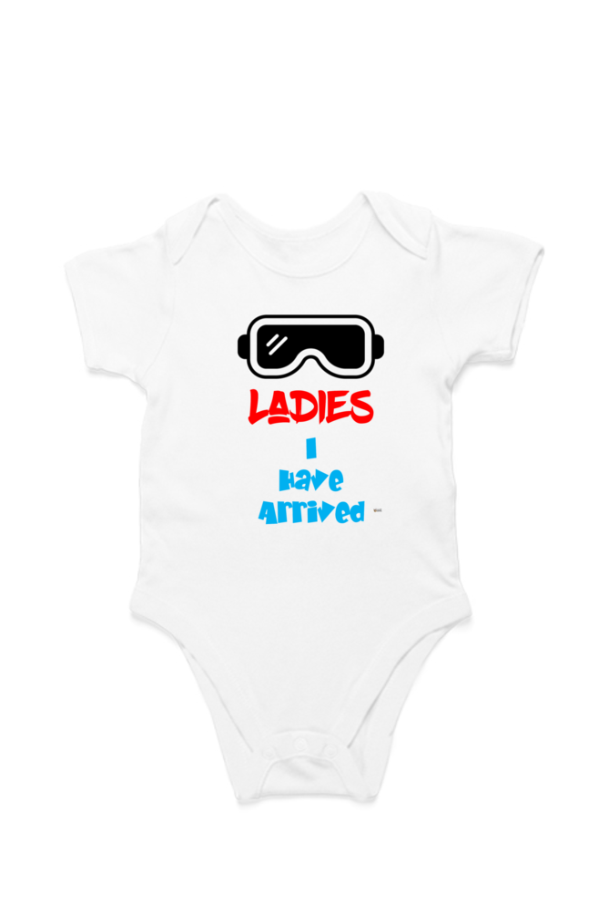 "Ladies I have arrived" Rompers