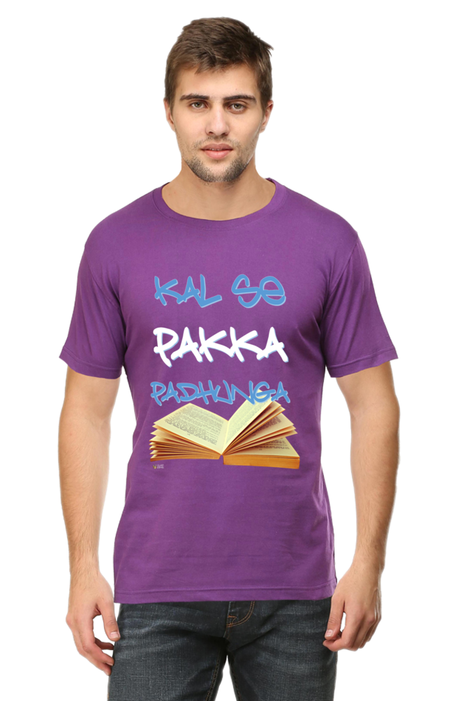 "Kal Se Pakka Padhunga" :  Classic T-Shirt Men